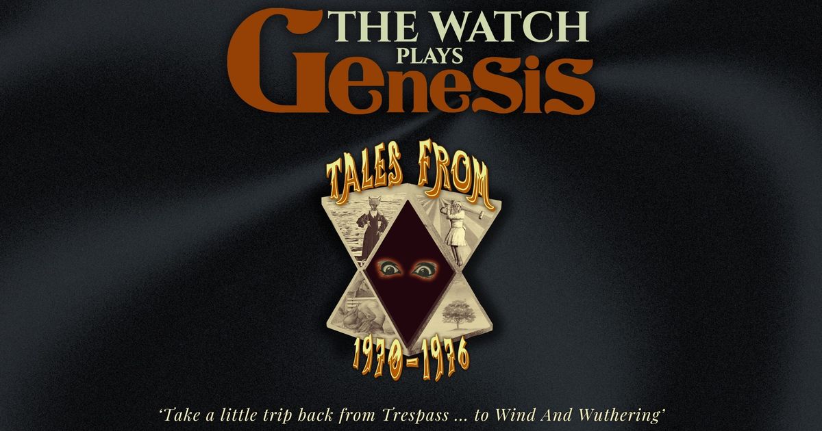 The Watch Plays Genesis | Markant Theater Maashorst