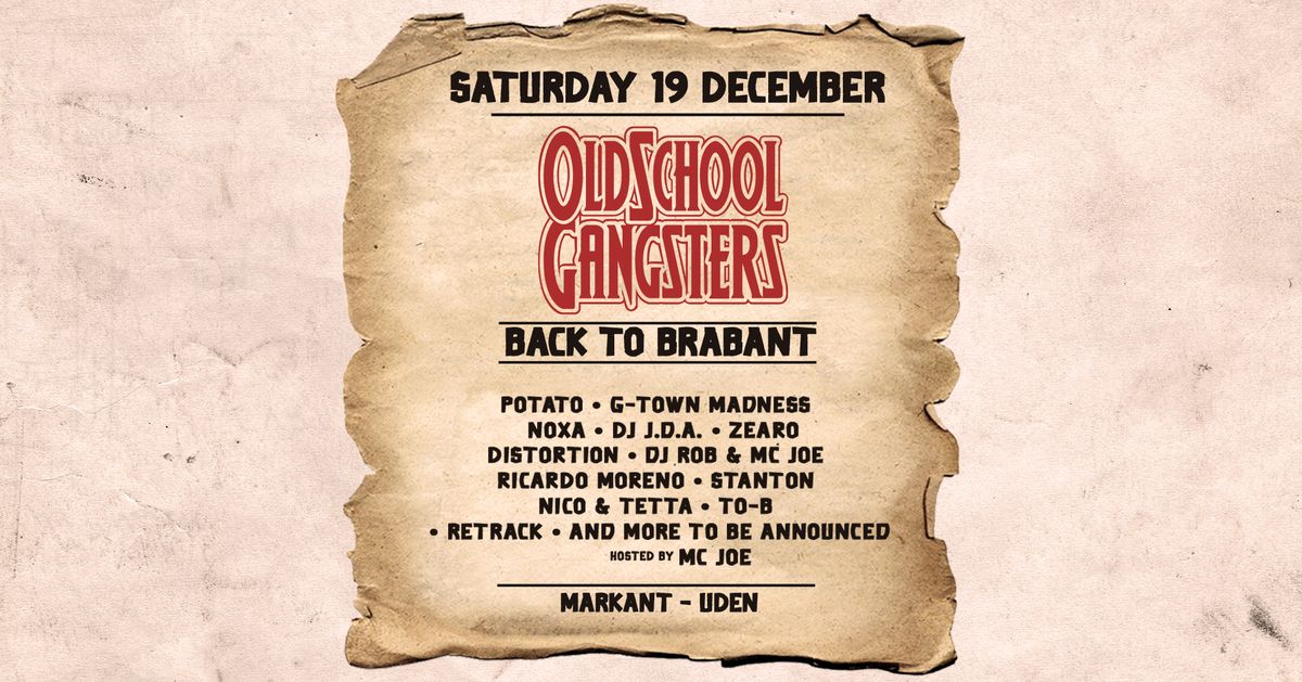 OldSchool Gangsters on Tour — Met o.a. DJ Rob & MC Joe, Potato, DJ J.D.A. en Distortion